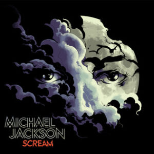 マイケルジャクソンの名曲「Scream」他 （メッセージ性の強いナンバー編）